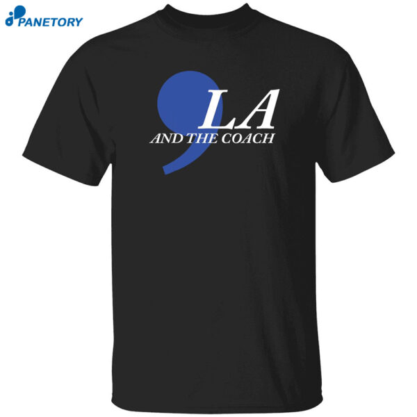 Dawn Michelle Staley Comma La And The Coach Shirt