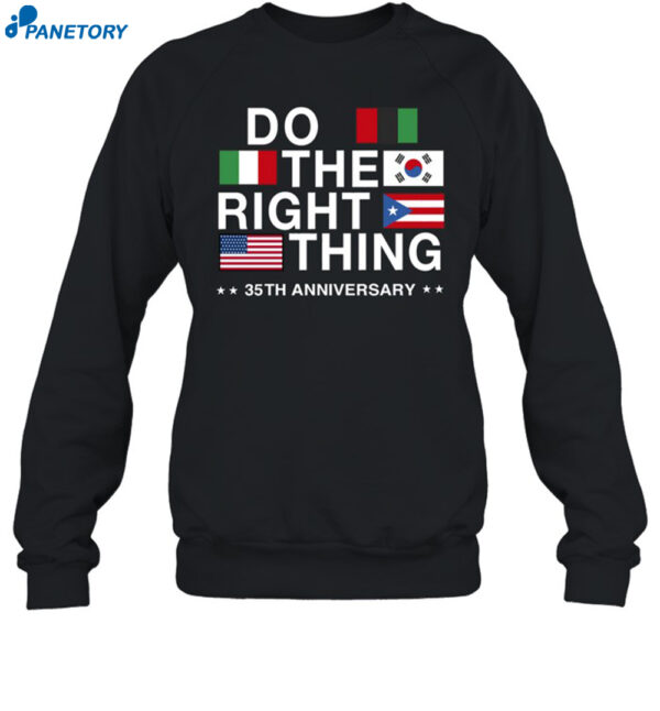 Do The Right Thing Flag 35th Anniversary Shirt 1