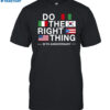 Do The Right Thing Flag 35th Anniversary Shirt