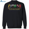 Fathor Like A Dad Just Way Mightier Shirt 1