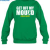 Get Off My Mound Oakland Shirt 1