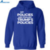 Harris My Policies Are Stealing Trump’s Policies Shirt 2