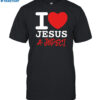 I Heart Jesus & Jodeci Shirt