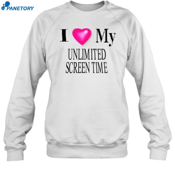 I Love My Unlimted Screen Time Shirt 1