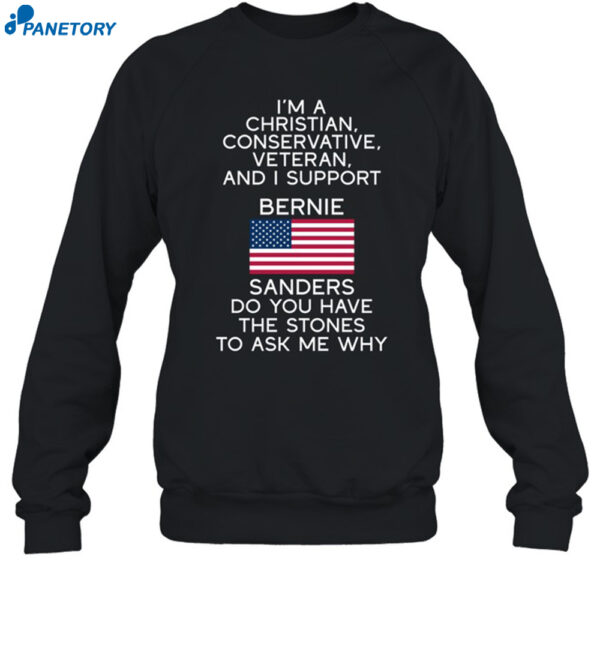 I'm A Christian Conservative Veteran And I Support Bernie Sanders Shirt 1