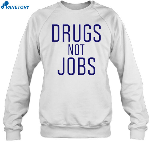 J. Spaceman Wearing Drugs Not Jobs Shirt 1