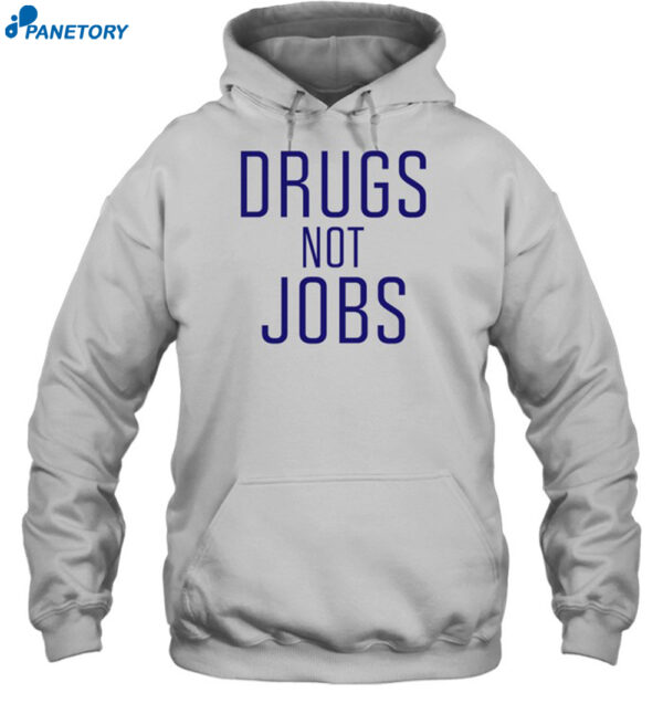 J. Spaceman Wearing Drugs Not Jobs Shirt 2