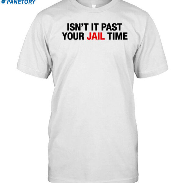 Jimmy Kimmel's Wife Wearing Isn't It Past Your Jail Time Shirt