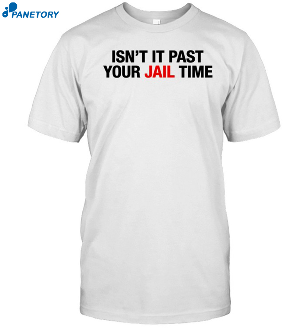 Jimmy Kimmel's Wife Wearing Isn't It Past Your Jail Time Shirt 8 Jimmy Kimmel's Wife Wearing Isn't It Past Your Jail Time Shirt