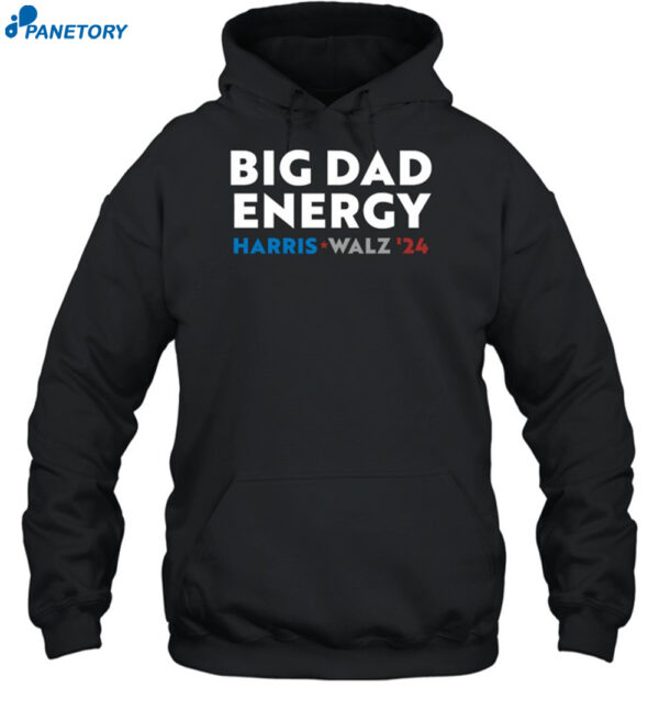 Jimzons Big Dad Energy Harris Walz 24 Shirt 2