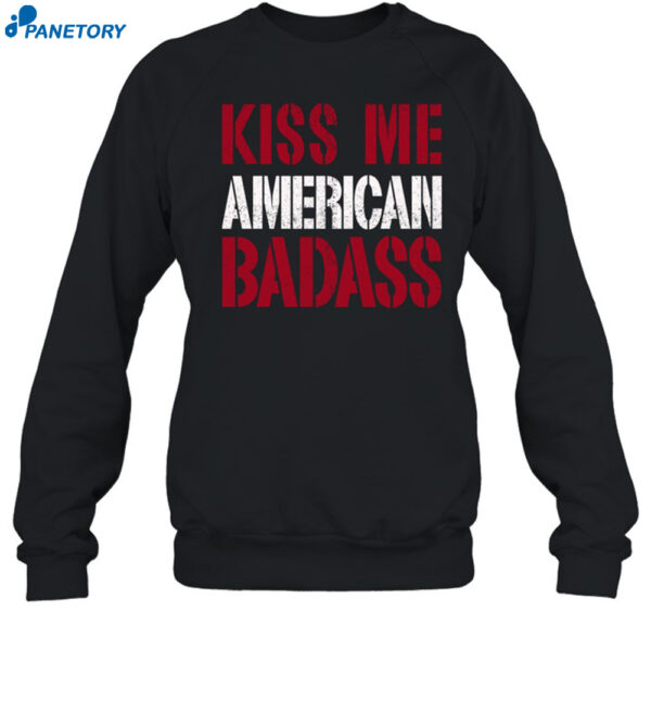 Kiss Me American Badass Shirt 1