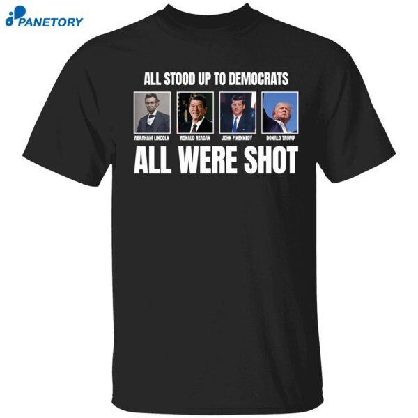 Lincoln Reagan Kennedy Trump All Were Shot Shirt