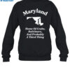 Maryland Home Of Crabs Baltimore And Probably A Third Thing Shirt 1