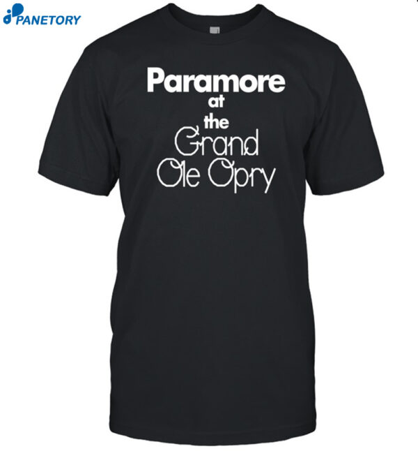 Paramore At The Grand Ole Opry Shirt