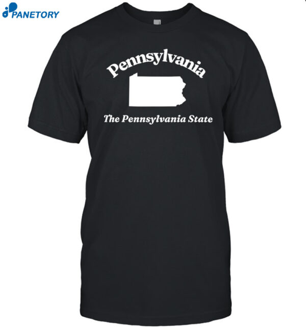 Pennsylvania The Pennsylvania State Shirt