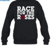 Race For The Roses Shirt 1