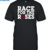 Race For The Roses Shirt