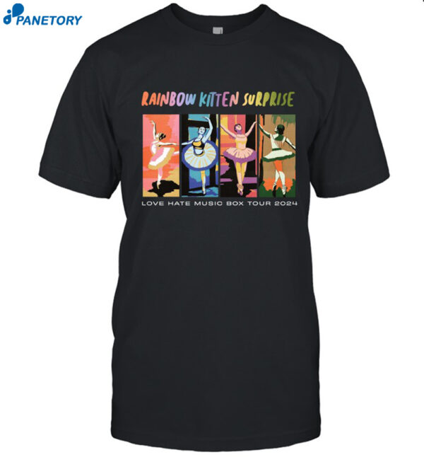 Rainbow Kitten Surprise Love Hate Music Box Tour 2024 Shirt