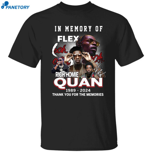 Rich Homie Quan In Memory Of Flex Thank You For The Memories Shirt