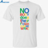 Rich Homie Quan Nobody Does Their Fckin Home Work Shirt