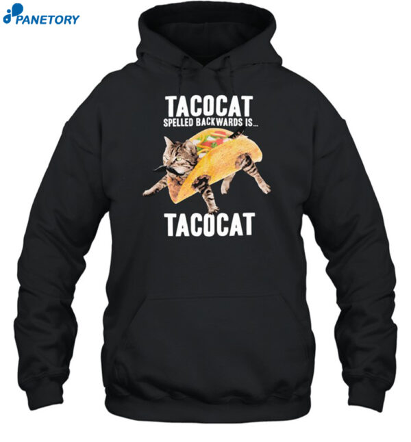 Tacocat Spelled Backward Is Tacocat Shirt 2