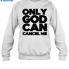 Tana Mongeau Wearing Only God Can Cancel Me Shirt 1