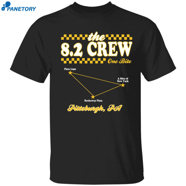 The 8.2 Crew One Bite Pittsburgh Shirt