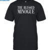 The Blessed Minogue Shirt