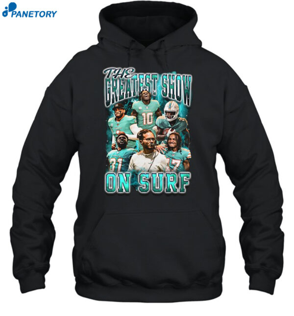 The Greatest Show On Surf Miami Dolphins Shirt 2