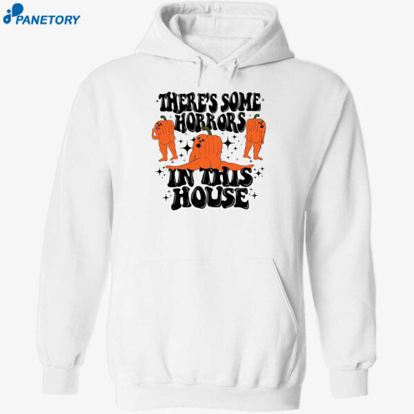 There’s Some Horrors In This House Shirt 2