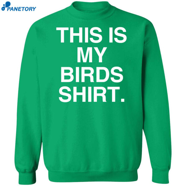 This Is My Birds Shirt 2