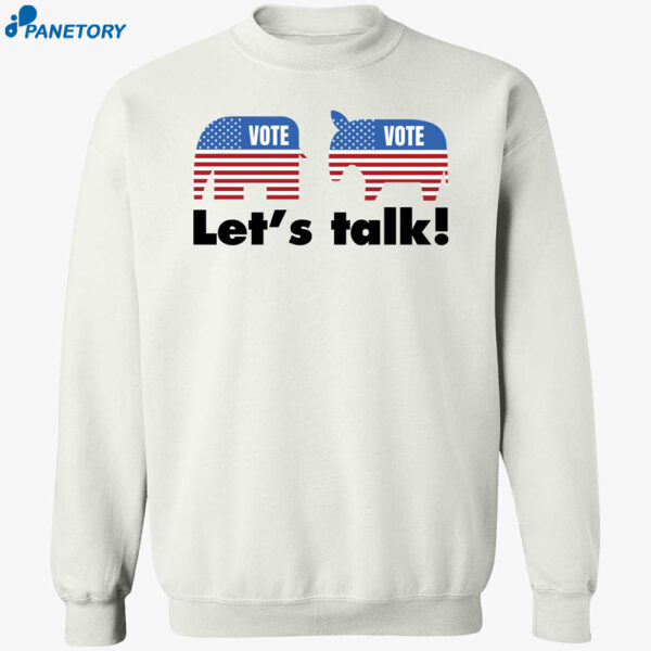 Tom Elstrom Vote Let’s Talk Shirt 1