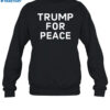 Trump For Peace Shirt 1