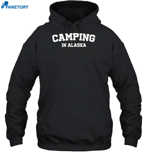 Warmwalks Camping In Alaska Shirt 2