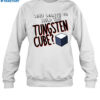 Who Wants To Hold The Tungsten Cube Shirt 1