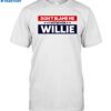 Willie Nelson I Voted For Willie Shirt