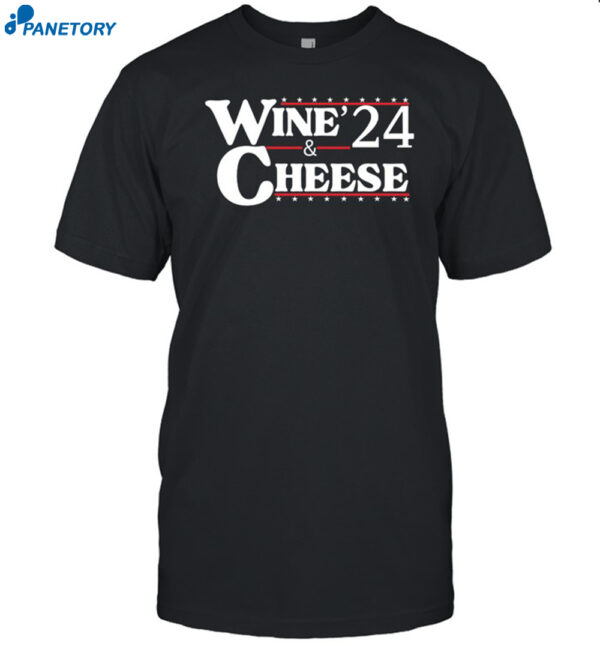 Wine & Cheese 24 Shirt