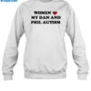 Women Love My Dan And Phil Autism Shirt 1