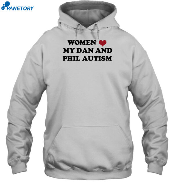 Women Love My Dan And Phil Autism Shirt 2