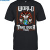 World Take Over Tour 2024 Shirt