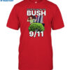 You’re Telling Me This Bush Did 9 11 Shirt