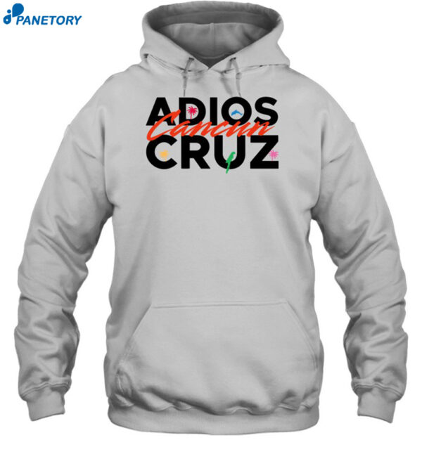 Adios Cancun Cruz Shirt 2