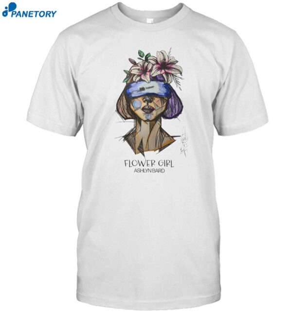 Ashlyn Bard Flower Girl Shirt