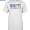 Beer And Cigarettes '24 Shirt