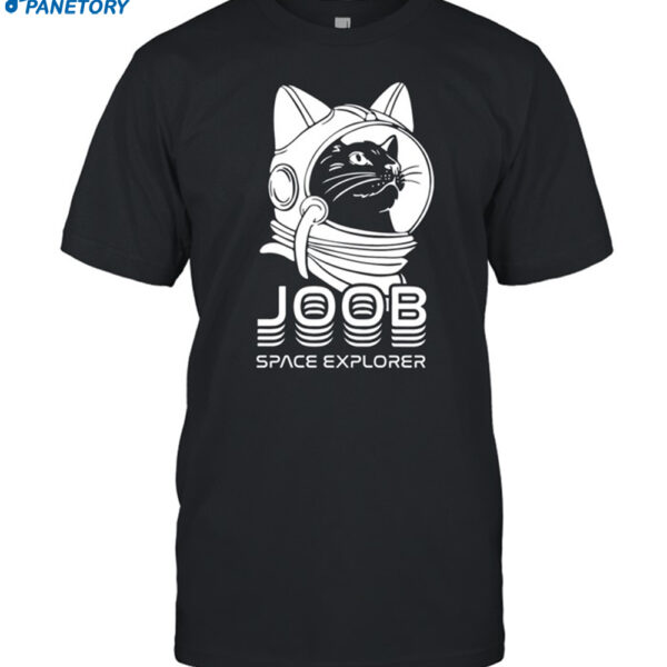 Cat Joob Space Explorer Shirt