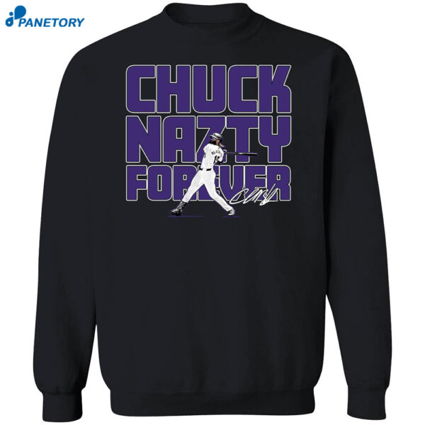 Charlie Blackmon Chuck Nazty Forever Shirt 1