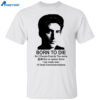 Christopher Moltisanti Born To Die No 2 People Exactly Shirt