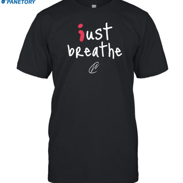 Creating Wonders Just Breathe Shirt