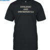 Dyslexic And Homosexual Shirt