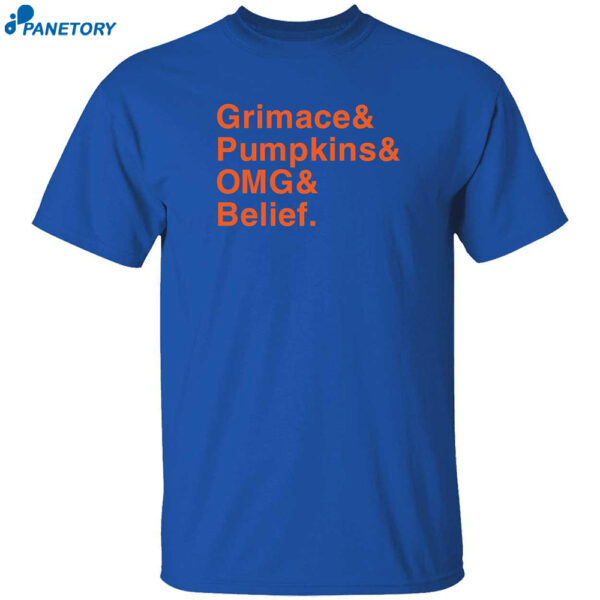 Grimace Pumpkins Omg Belief Halloween Shirt